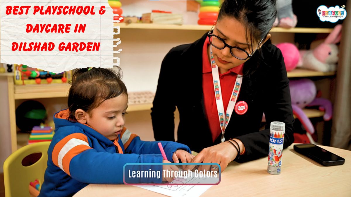 Best Playschool & Daycare in Dilshad Garden